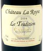 Château La Reyne, Le Tradition