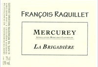 Domaine Raquillet - La Brigadière