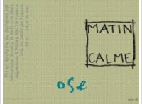 Matin Calme - ose