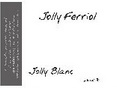 Jolly Ferriol - Jolly Blanc
