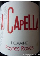 Domaine Peyres Roses - A Capella