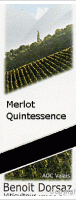 Benoît Dorsaz - Merlot Quintessence