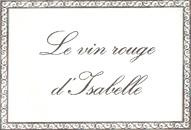 Domaine de la Guicharde - Le Vin rouge d'Isabelle
