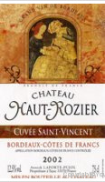 Château Haut Rozier, Cuvée Saint Vincent
