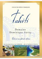 Domaine Dominique Auroy - Tahiti (Vin de Polynésie Française)