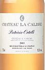 Château La Calisse - Cuvée Patricia Ortélli