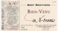 Bret Brothers - Cuvée Bien-Venu - In X-tremis 