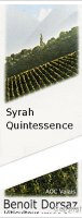 Benoît Dorsaz, Syrah Quintessence