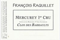 François Raquillet - 1er Cru Clos des Barraults