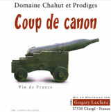 Domaine Chahut et Prodiges - Coup de Canon