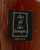 Jolly Ferriol - Au fil du temps