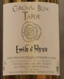 Domaine d'Emile et Rose - Carignan Blanc Tardif