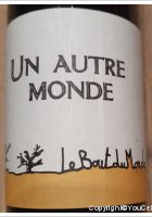 Domaine le Bout du Monde - Un autre monde
